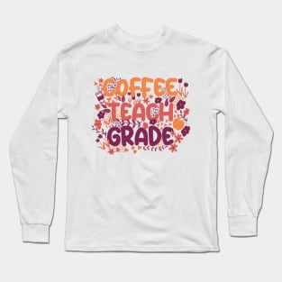 Coffee Teach Grade in Orange Long Sleeve T-Shirt